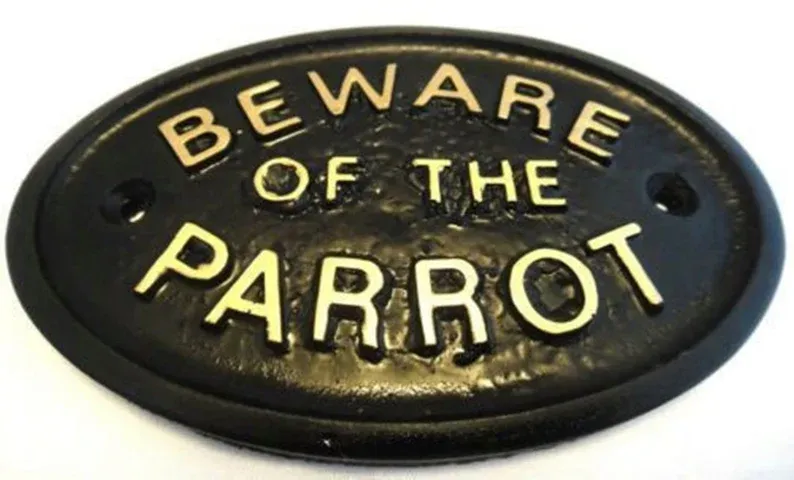 "Beware of the parrot" wall plaque gift for parrot owners